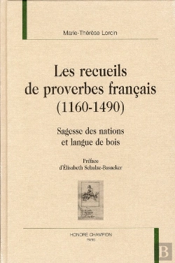 Bertrand.pt - Les Recueils De Proverbes Français (1160-1640) ; Sagesse Des Nations Et Langues De Bois