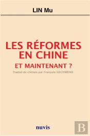 Les Reformes En Chine. Et Maintenant?