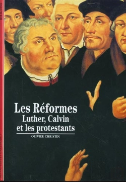Bertrand.pt - Les Réformes : Luther, Calvin Et Les Protestants