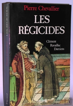 Bertrand.pt - Les Regicides Clement , Ravaillac ,Damiens