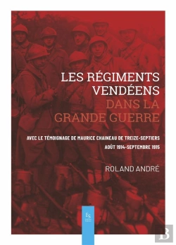 Bertrand.pt - Les Regiments Vendeens Dans La Grande Guerre
