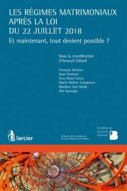 Bertrand.pt - Les Régimes Matrimoniaux Après La Loi Du 22 Juillet 2018 ; Et Maintenant, Tout Devient Possible ?