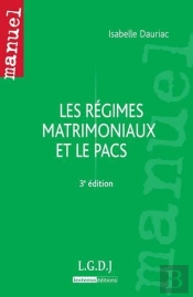 Les Regimes Matrimoniaux Et Le Pacs, 3eme Edition