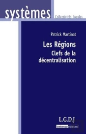 Les Régions ; Clefs De La Décentralisation