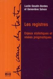 Les Registres ; Enjeux Stylistiques Et Visées Pragmatiques