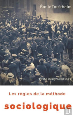 Bertrand.pt - Les Règles De La Méthode Sociologique