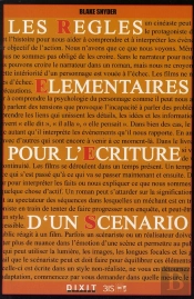 Les Règles Élémentaires De L'Écriture D'Un Scénario