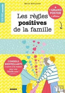 Bertrand.pt - Les Règles Positives De La Famille ; 15 Conseils Bienveillants À Suivre À La Maison Pour Une Famille Unie !