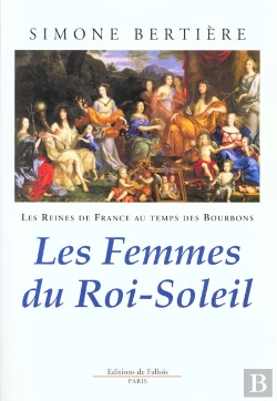 Bertrand.pt - Les Reines De France Au Temps Des Bourbons T.2 Les Femmes Du Roi-Soleil
