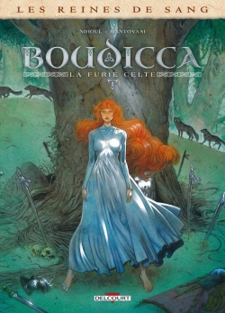 Bertrand.pt - Les Reines De Sang - Boudicca, La Furie Celte Tome 1