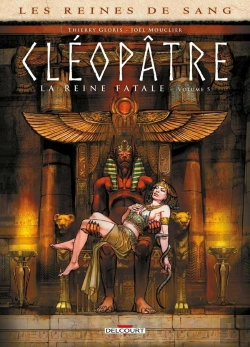Bertrand.pt - Les Reines De Sang - Cléopâtre, La Reine Fatale Tome 5