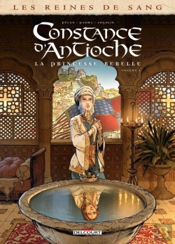 Bertrand.pt - Les Reines De Sang - Constance D'Antioche, La Princesse Rebelle Tome 1