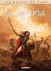 Les Reines De Sang - Kahina, La Reine Berbère Tome 2