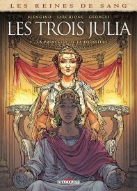 Les Reines De Sang - Les Trois Julia Tome 1 : La Princesse De La Poussière