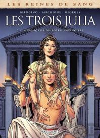 Les Reines De Sang - Les Trois Julia Tome 2 : La Princesse Du Soleil Invincible