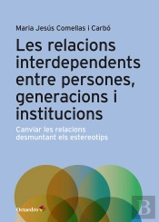 Les Relacions Interdependents Entre Persones, Generacions I Institucions