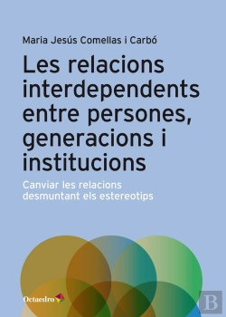 Bertrand.pt - Les Relacions Interdependents Entre Persones, Generacions I Institucions