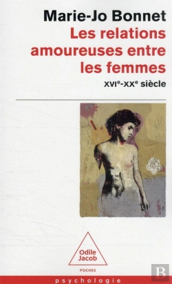 Bertrand.pt - Les Relations Amoureuses Entre Les Femmes : Xvie-Xxe Siècle