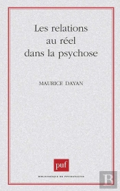 Les Relations Au Réel Dans La Psychose