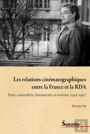 Les Relations Cinématographiques Entre La France Et La Rda