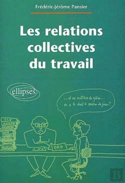 Bertrand.pt - Les Relations Collectives Du Travail