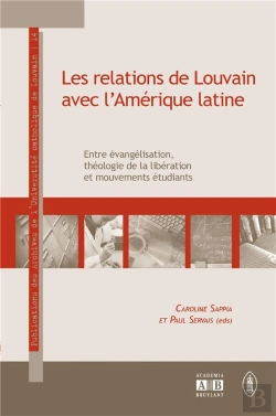 Bertrand.pt - Les Relations De Louvain Avec L'Amérique Latine : Entre Évangélisation, Théologie De La Libération Et Mouvements Étudiants