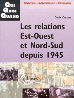 Bertrand.pt - Les Relations Est-Ouest Et Nord-Sud Depuis 1945