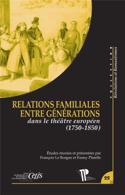 Bertrand.pt - Les Relations Familiales Entre Générations ; Dans Le Théâtre Européen  (1750-1850)