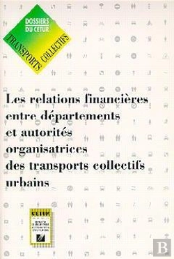 Bertrand.pt - Les Relations Financieres Entre Departements ; Autorites Organisatrices Des Transports ; Collectifs Urbains