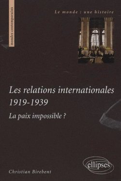 Bertrand.pt - Les Relations Internationales 1919-1939. La Paix Impossible ?
