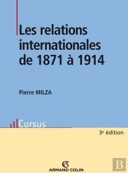 Bertrand.pt - Les Relations Internationales De 1871 À 1914