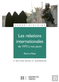 Bertrand.pt - Les Relations Internationales De 1973 A Nos Jours