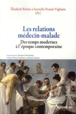 Bertrand.pt - Les Relations Médecin-Malade : Des Temps Modernes À L''Époque Contemporaine