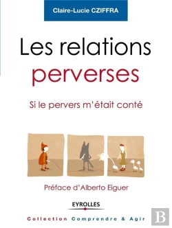 Bertrand.pt - Les Relations Perverses ; Si Le Pervers M'Était Conté