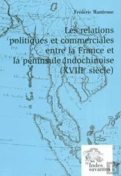 Bertrand.pt - Les Relations Politiques Et Commerciales Entre La France Et La Péninsule Indochinoise  (Tome Ii) : (Xviiie Siècle)