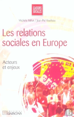 Bertrand.pt - Les Relations Sociales En Europe ; Acteurs Et Enjeux