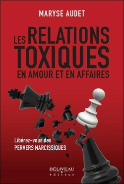 Bertrand.pt - Les Relations Toxiques En Amour Et En Affaires - Liberez-Vous Des Pervers Narcissiques