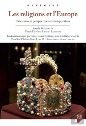 Les Religions Et L'Europe : Panorama Et Perspectives Contemporaines