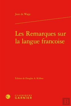 Bertrand.pt - Les Remarques Sur La Langue Francoise
