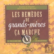 Les Remedes De Grands-Meres