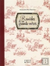 Les Remedes De Grands-Meres Preferes Des Francais