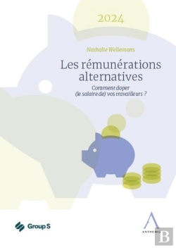 Bertrand.pt - Les Rémunérations Alternatives 2024 : Comment Doper (Le Salaire De) Vos Travailleurs ? (17e Édition)