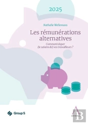 Les Rémunérations Alternatives 2025 : Comment Doper (Le Salaire De) Vos Travailleurs ?