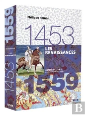 Les Renaissances (1453-1559)