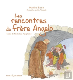 Bertrand.pt - Les Rencontres De Frère Angelo : Conte De Noël Et De L'Épiphanie