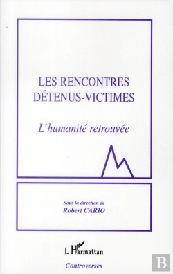 Bertrand.pt - Les Rencontres Détenus-Victimes ; L'Humanité Retrouvée