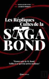 Les Repliques Cultes De La Saga Bond