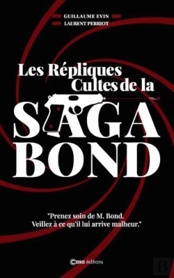 Bertrand.pt - Les Repliques Cultes De La Saga Bond