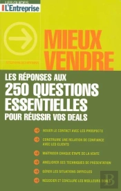 Les Reponses Aux 250 Questions Essentielles Pour Reussir Vos Deals
