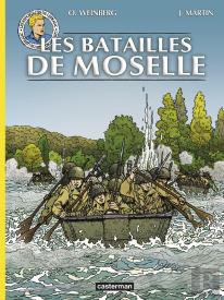 Les Reportages De Lefranc : Les Batailles De Moselle